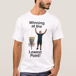 Disc Golf Winning At Lowest Point Golfer Birthday T-Shirt