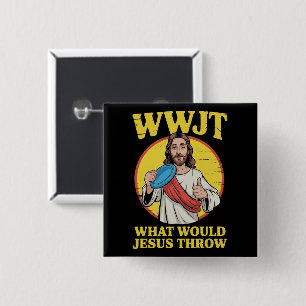 Disc Golf Wwjt What Would Jesus Throw Frisbee 15 Cm Square Badge