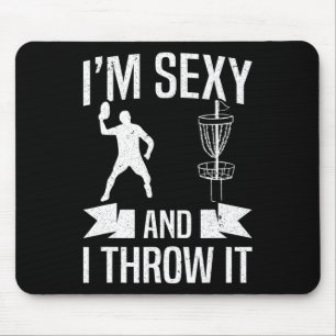 Disc Golfer I'm Y And I Throw It Disc Golf Mouse Pad