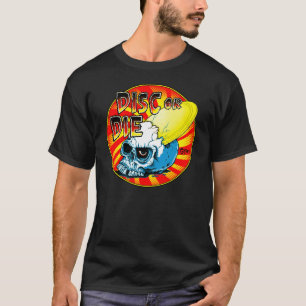 Disc_Or_Die Tee Shirts