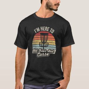Disc Vintage Retro I'm Here To Hit Trees And Curse T-Shirt