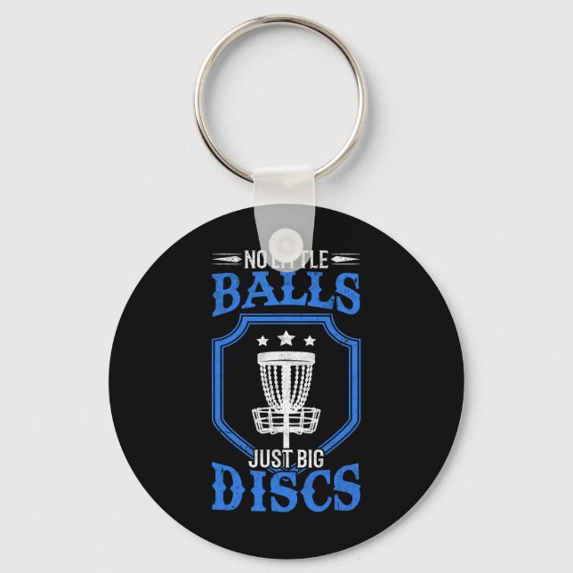 Discgolf No Little Just Big Discs Disc Golf Gift  Key Ring (Front)