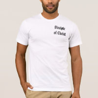 Disciple of Christ T-Shirt