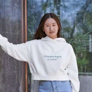 Discipline Begins At Sunrise Minimal Quote Hoodie