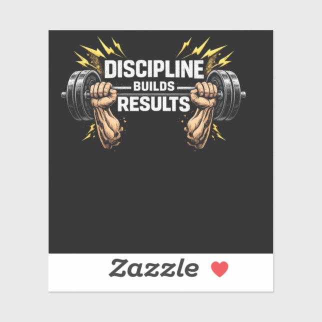  Discipline Builds ResultsCustom-Cut Vinyl Sticker (Sheet)