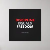 Discipline equals freedom "Jock Willink's quote
