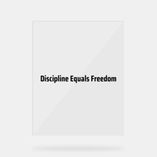 Discipline Equals Freedom Minimalist Typewriter  Acrylic Sign
