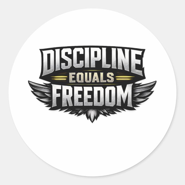 Discipline Equals Freedom – Motivational Design  Classic Round Sticker (Front)