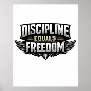 Discipline Equals Freedom – Motivational Design Poster