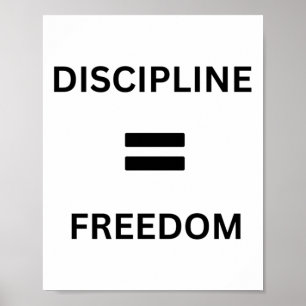 Discipline = Freedom – The Key To Success Sticker  Poster