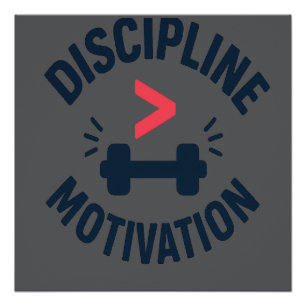 DIscipline Greater than Motivation- Gym Fitness Poster