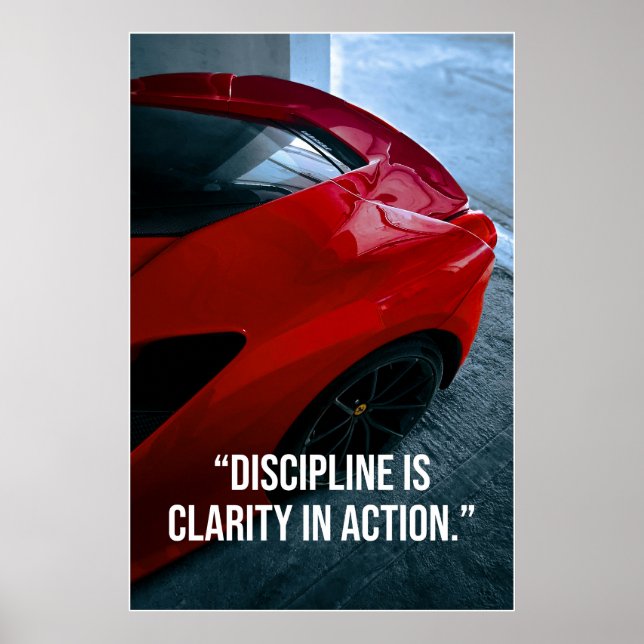 Discipline Is Clarity in Action Car Quote Poster (Front)