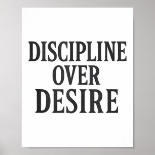 Discipline Over Desire _ Stoic Motivational Quote Poster