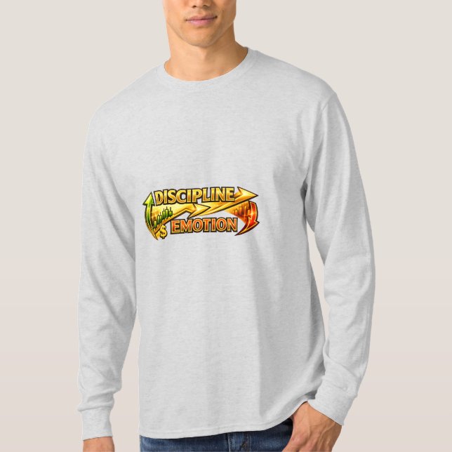 Discipline Over Emotion Gold Trading Mindset Long  T-Shirt (Front)