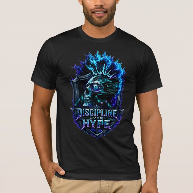 Discipline Over Hype Bitcoin Crypto Mindset Design T-Shirt (Front)