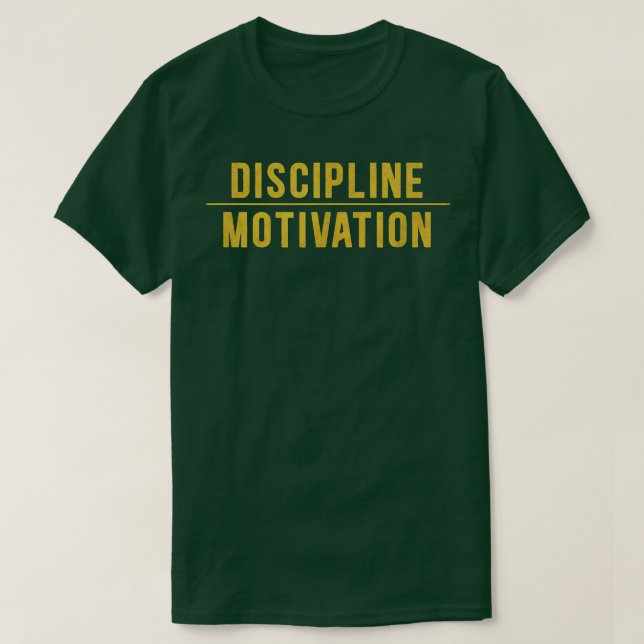Discipline Over Motivation Gym Workout Hustle Musc T-Shirt (Design Front)