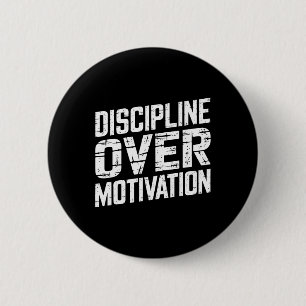 Discipline Over Motivation Gym Workout Tee Weightl 6 Cm Round Badge