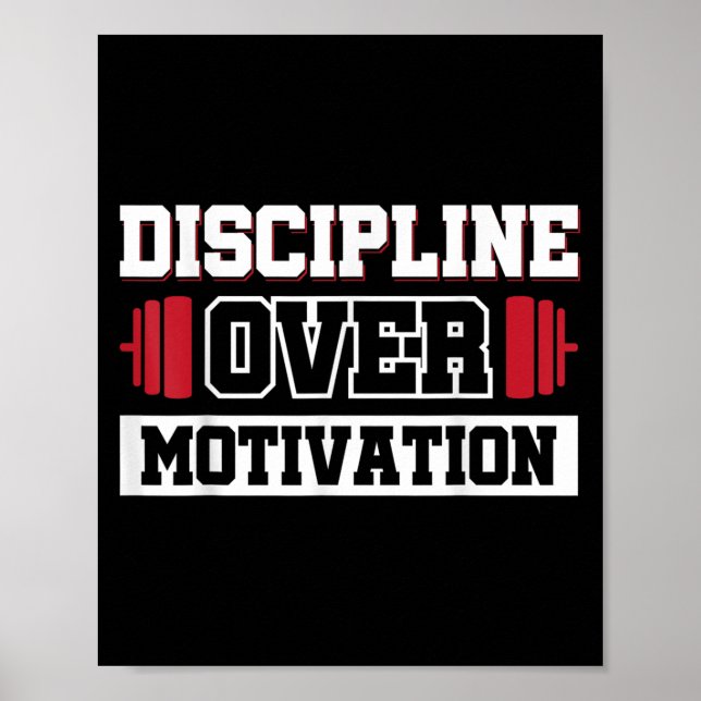 Discipline Over Motivation  Poster (Front)