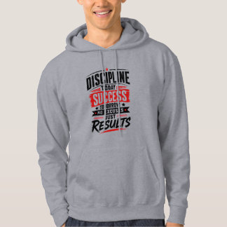 Discipline Today Success Tomorrow Typography T-Shi Hoodie