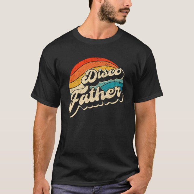 Disco 70 s Costume Mens Women Retro Disco Father T-Shirt (Front)