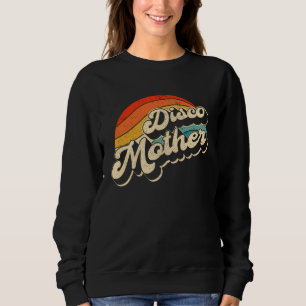 Disco 70 s Costume Mens Women Retro Disco Mother Sweatshirt