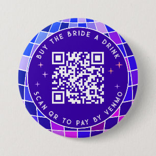 Disco Bachelorette Buy The Bride A Drink QR Code 7.5 Cm Round Badge