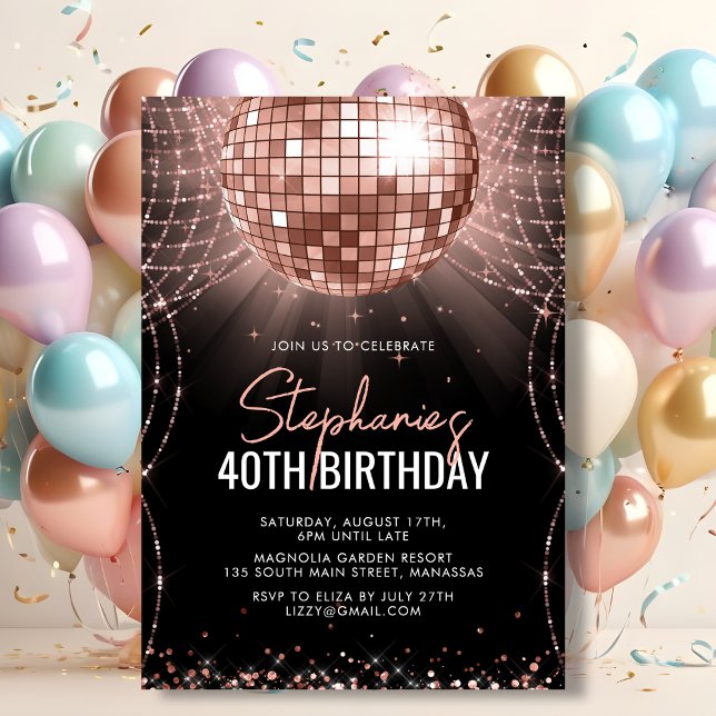 Disco Ball Rose Gold Black 40th Birthday Party Invitation (Creator Uploaded)