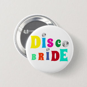 Disco Bride Bachelorette Party 6 Cm Round Badge