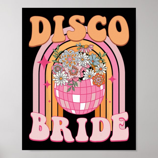 Disco Bride Bridesmaid Retro Rainbow Bachelorette  Poster (Front)