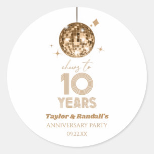 Disco Cheers 10 Years Wedding Anniversary Party Classic Round Sticker