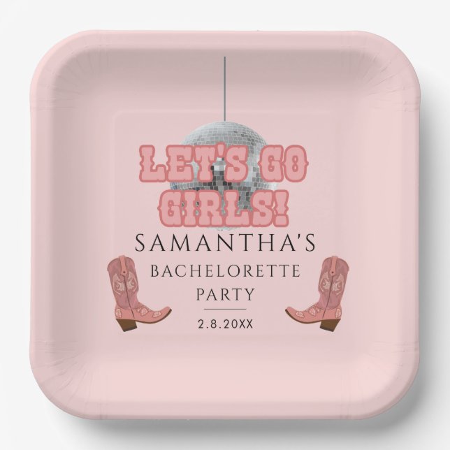 Disco Cowgirl Let’s Go Girls Bachelorette Party Paper Plate (Front)