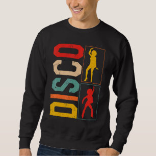 Disco Dancing King Queen Vintage Retro 70's Disco  Sweatshirt