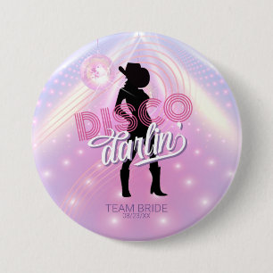 Disco Darlin' Bachelorette v2 Team Bride ID928 7.5 Cm Round Badge