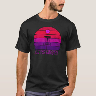 Disco Disc Golf Let's Bogey T-Shirt