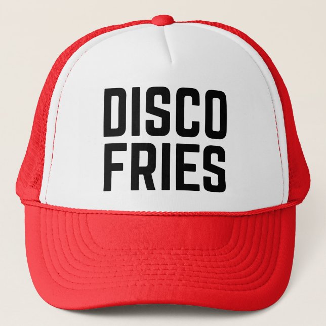 DISCO FRIES fun slogan trucker hat (Front)