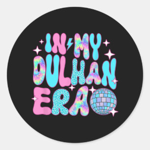 Disco In My Dulhan Bride Wedding Era  Classic Round Sticker