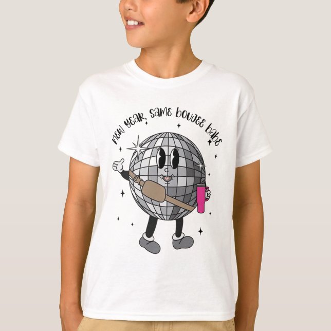 Disco Ll New Year Same Boujee Be Merry Christmas  T-Shirt (Front)