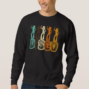 Disco Music Dance Dancing Dancer Colourful 70's Re Sweatshirt
