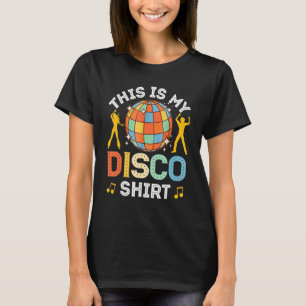 Disco Outfit Women Men 70s & 80s Costume This Is M T-Shirt
