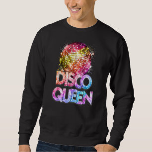 Disco Queen 70's Disco Themed Vintage Seventies C Sweatshirt