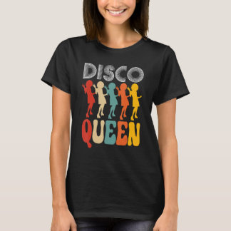 Disco Queen Girls Love Dancing To 70s Music T-Shirt