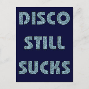 Disco Still Sucks Postcard