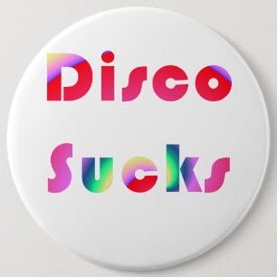 Disco Sucks 6 Cm Round Badge