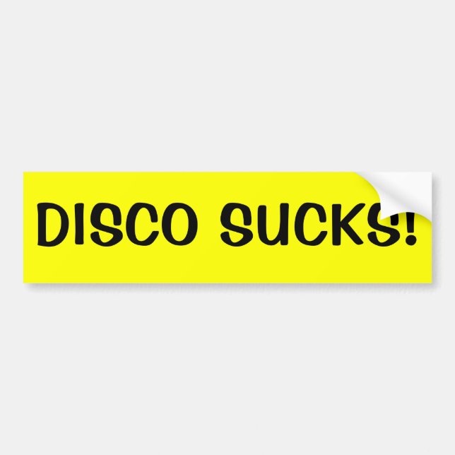 DISCO SUCKS! BUMPER STICKER (Front)