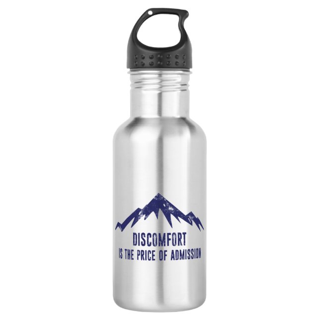 Discomfort Is The Price Of Admission 532 Ml Water Bottle (Front)