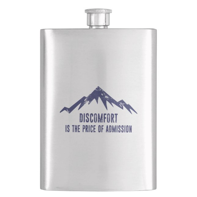 Discomfort Is The Price Of Admission Hip Flask (Front)