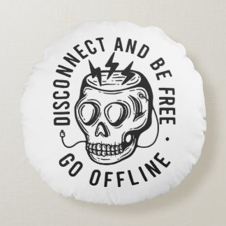 Disconnect and Be Free Round Cushion