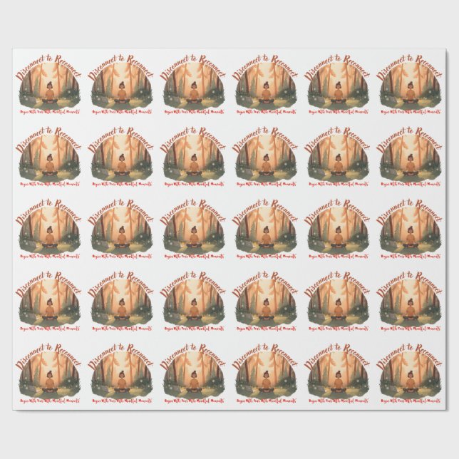 Disconnect to reconnect forest meditation art wrapping paper (Flat)