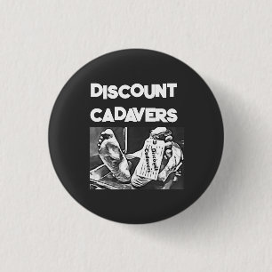 Discount Cadavers Pin