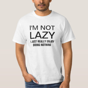 Discount I'm not lazy I just really enjoy doing T-Shirt